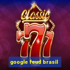 google feud brasil